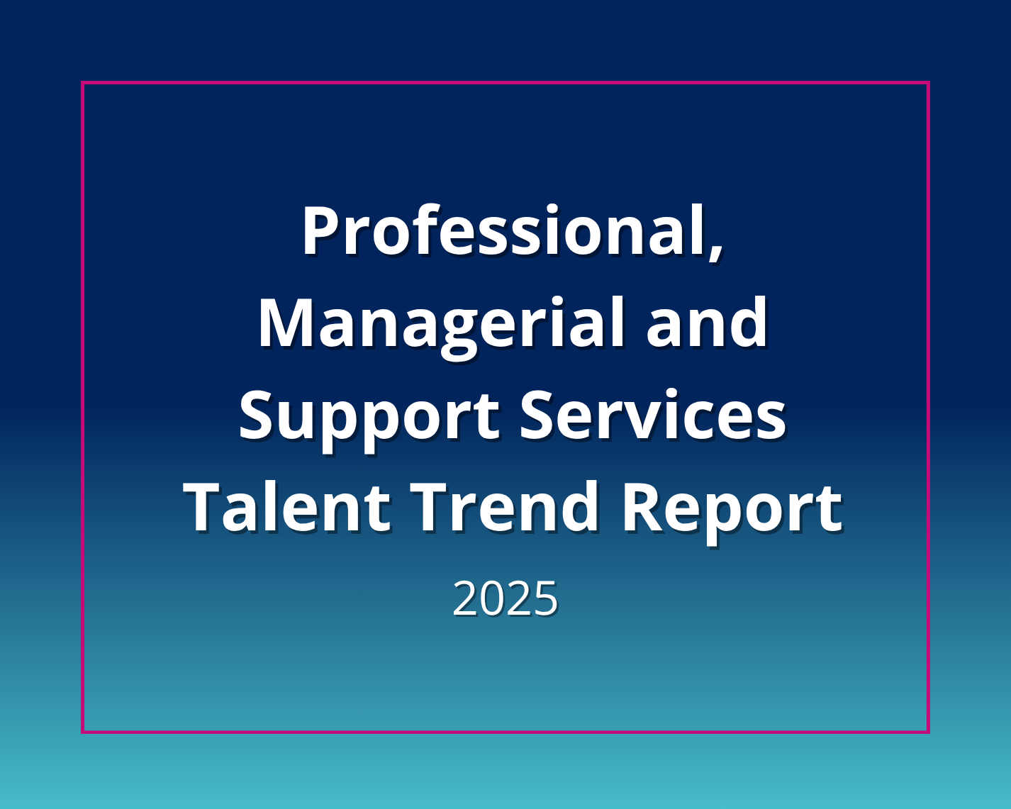 Professional, Managerial and Support Services Talent Trend Report - jobs.ac.uk